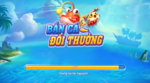 Game bắn cá online đổi thưởng