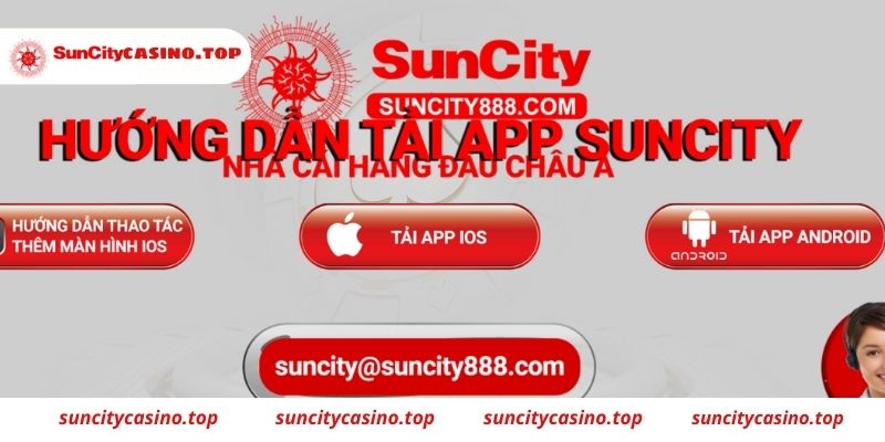 Hướng dẫn chi tiết các bước tải app Suncity chính xác nhất